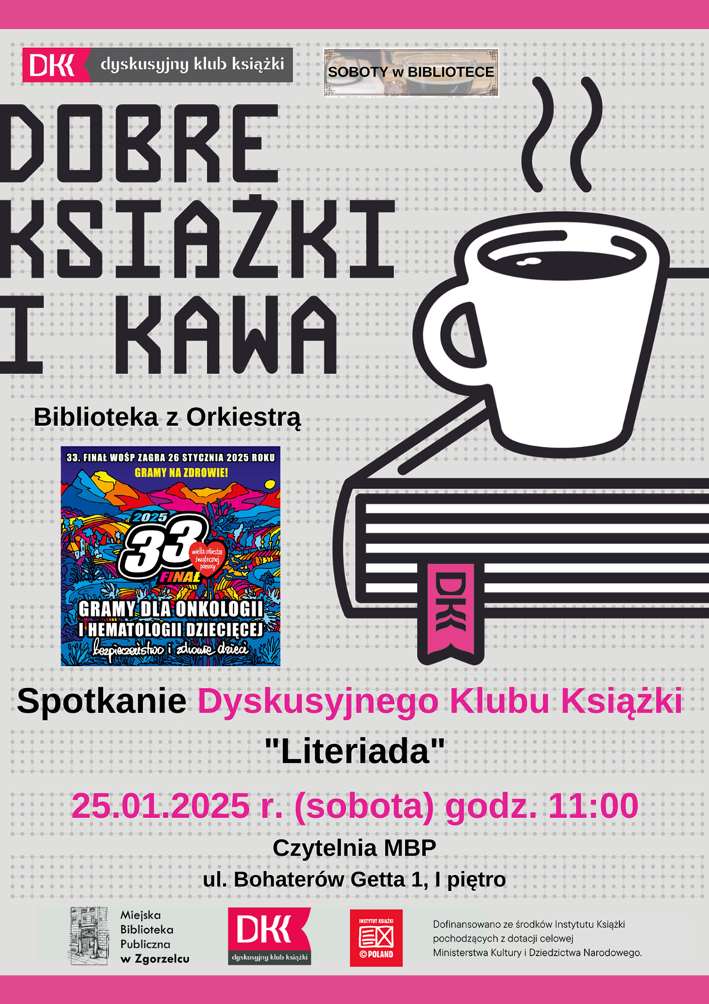 Biblioteka z Orkiestrą. Spotkanie Dyskusyjnego Klubu Książki "Literiada". 25.01.2025 r. (sobota) godz. 11:00. Czytelnia MBP, ul. Bohaterów Getta 1, I piętro.