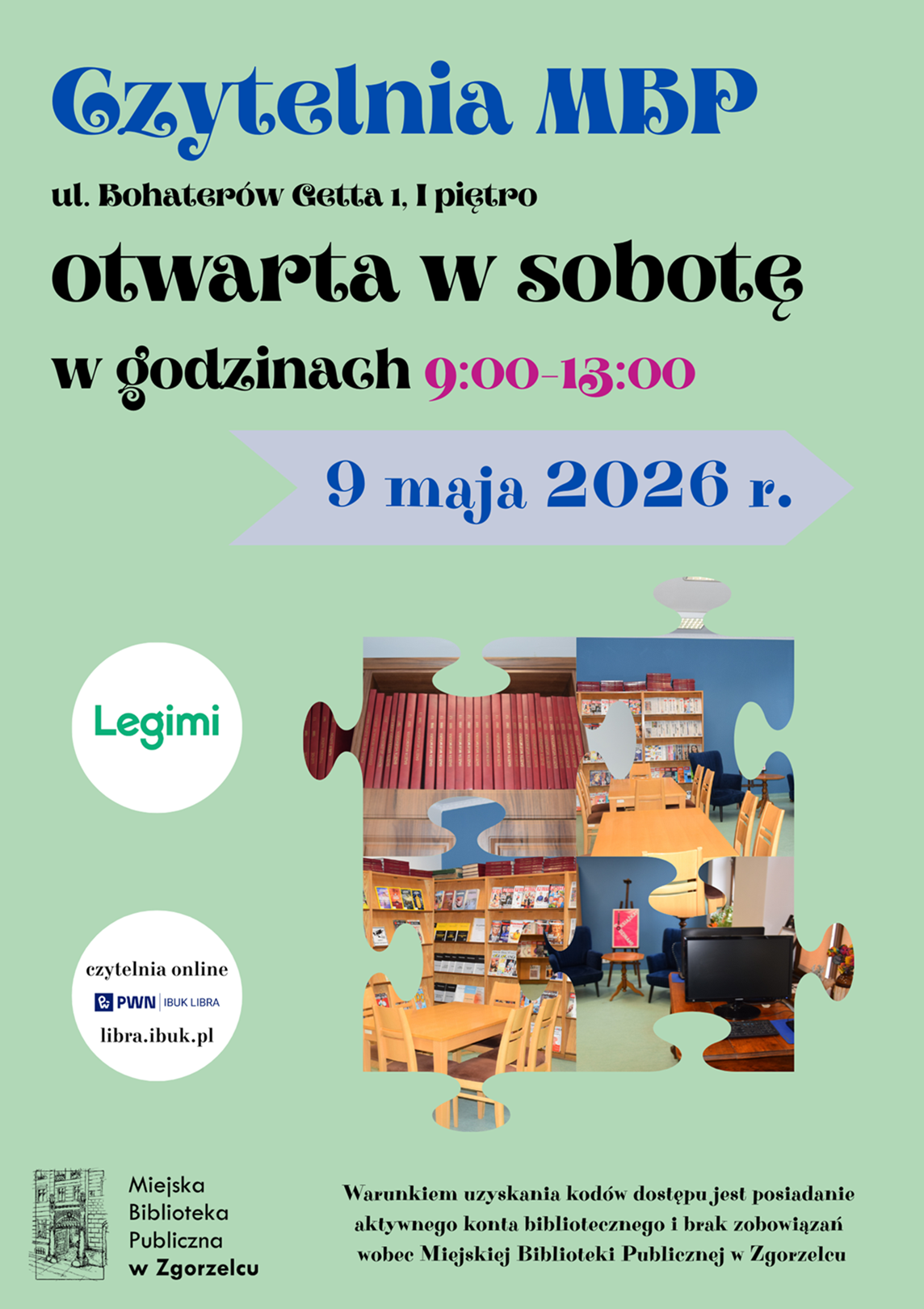 Czytelnia MBP (ul. Bohaterów Getta 1, I piętro) otwarta w sobotę w godzinach 9:00-13:00 9 maja 2026 r. Plakat jest odnośnikiem do wpisu "Czytelnia otwarta w sobotę, 9 maja".